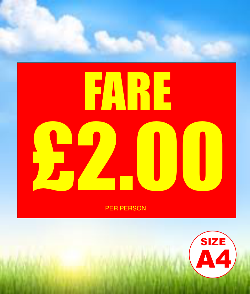 A4 FARE £2 PER PERSON