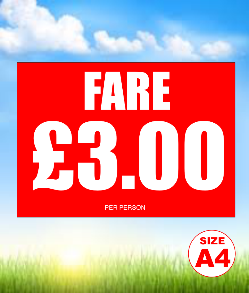 A4 FARE £3 PER PERSON