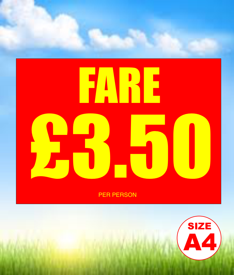 A4 FARE £3.50 PER PERSON