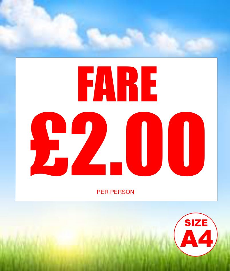 A4 FARE £2 PER PERSON