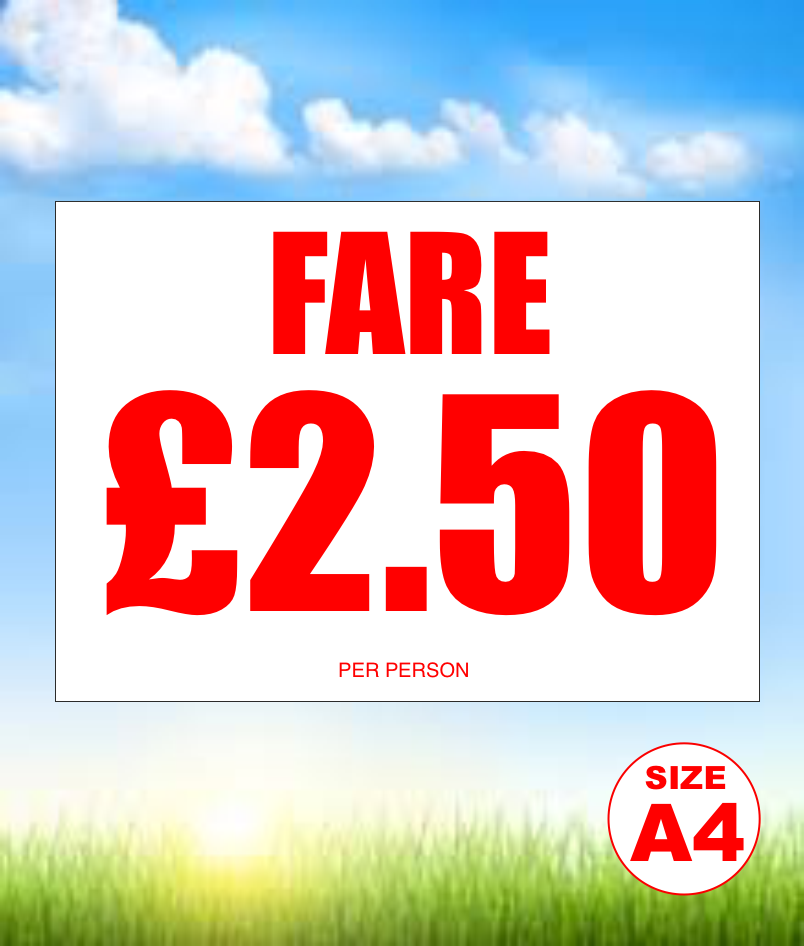A4 FARE £2.50 PER PERSON