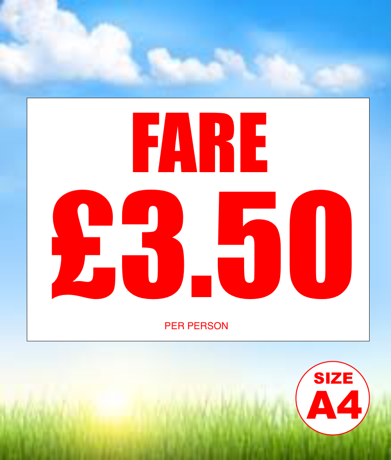 A4 FARE £3.50 PER PERSON