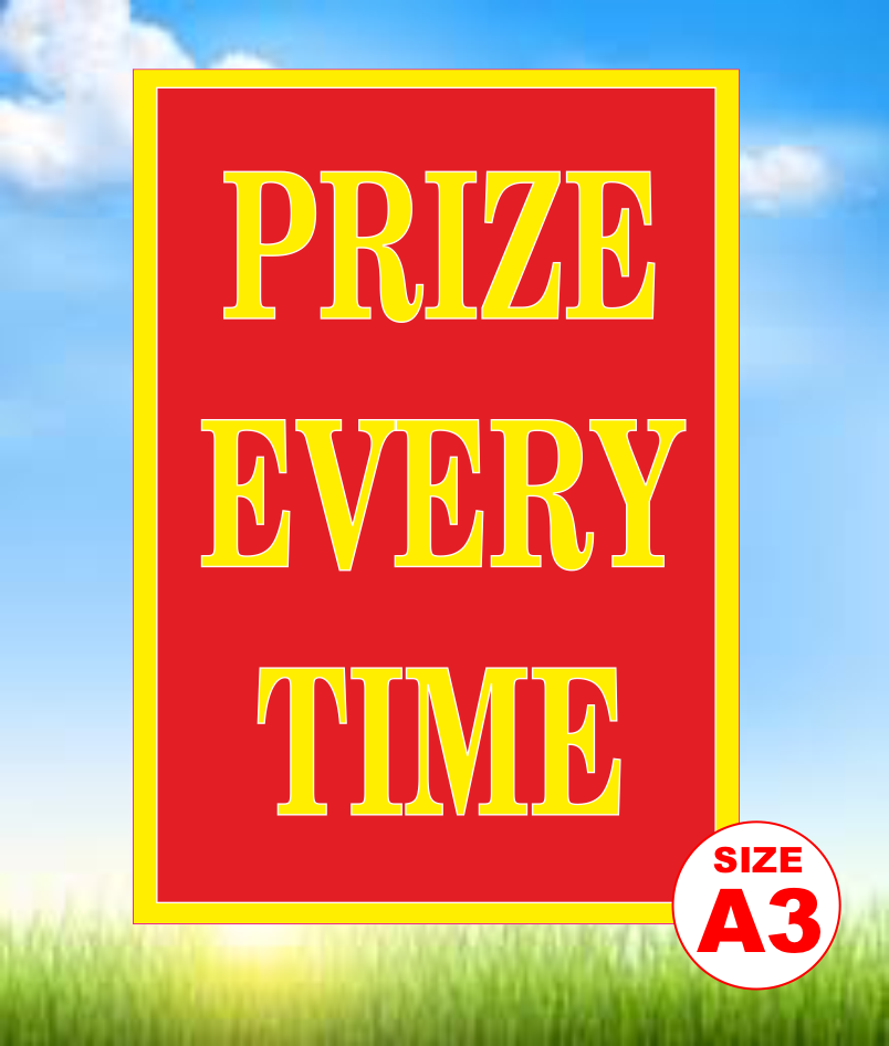 Prize Every time sign